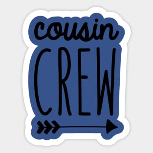 Cousin Crew 2 Sticker